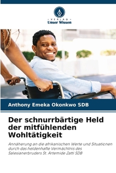 Paperback Der schnurrbärtige Held der mitfühlenden Wohltätigkeit [German] Book