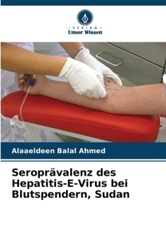 Paperback Seroprävalenz des Hepatitis-E-Virus bei Blutspendern, Sudan [German] Book