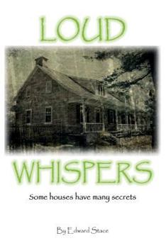 Paperback Loud Whispers: Some houses have many secrets Book