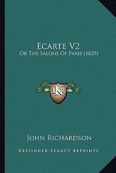 Paperback Ecarte V2: Or The Salons Of Paris (1829) Book