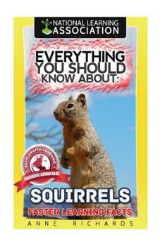 Paperback Everything You Should Know About: Squirrels Book