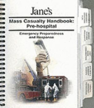 Spiral-bound Mass Casualty Handbook - Pre-Hospital Book