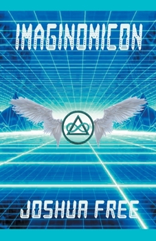 Paperback Imaginomicon (Revised Edition): Accessing the Gateway to Higher Universes (A New Grimoire for the Human Spirit) Book