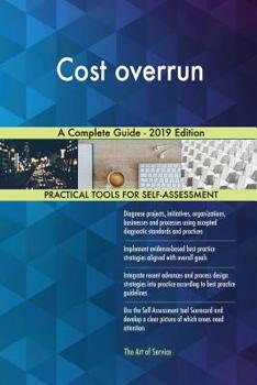 Paperback Cost overrun A Complete Guide - 2019 Edition Book