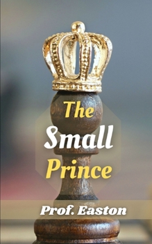 Paperback The Small Prince: Prince and Knight Book