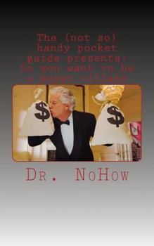 Paperback The (not so) handy pocket guide presents: So you want to be a super villain Book