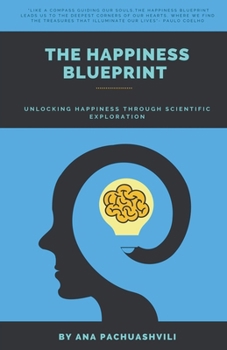 Paperback The Happiness Blueprint Book