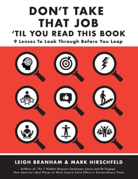 Paperback Don't Take That Job Til You Read This Book: Nine Lenses to Look Before You Leap Book
