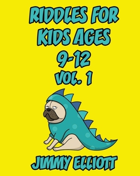 Riddles for Kids ages 9-12: The Try Not to Laugh Challenge - Family Friendly Question Book, Over 1000 riddles - Vol 1