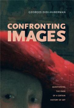 Paperback Confronting Images: Questioning the Ends of a Certain History of Art Book