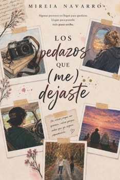 Paperback Los pedazos que (me) dejaste (Spanish Edition) [Spanish] Book