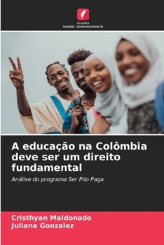 Paperback A educação na Colômbia deve ser um direito fundamental [Portuguese] Book