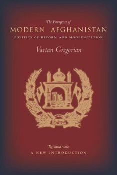 Hardcover The Emergence of Modern Afghanistan: Politics of Reform and Modernization Book