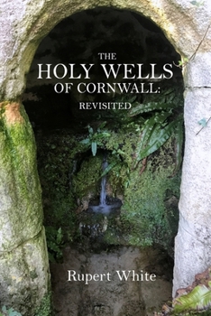 Paperback The Holy Wells of Cornwall: revisited Book