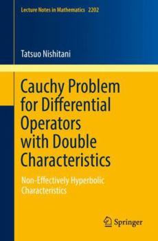 Paperback Cauchy Problem for Differential Operators with Double Characteristics: Non-Effectively Hyperbolic Characteristics Book