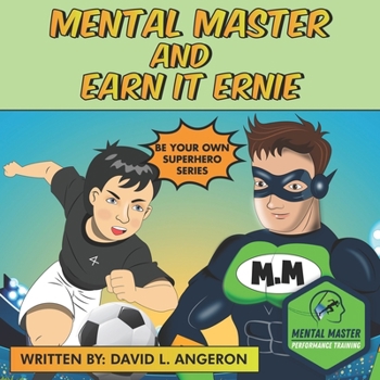 Paperback Mental Master and Earn It Ernie: Be Your Own Superhero Book