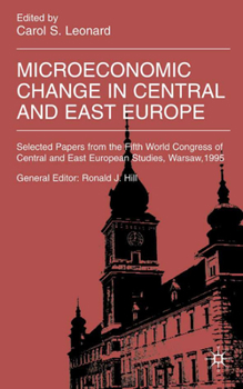 Hardcover Microeconomic Change in Central and East Europe Book