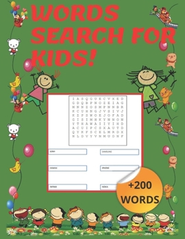 Paperback WORDS SEARCH FOR KIDS! +200 words: activity book for kids age 5-10 years, words search for kids . Book