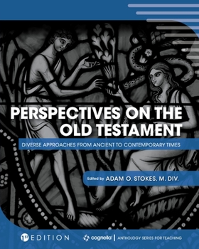 Paperback Perspectives on the Old Testament: Diverse Approaches from Ancient to Contemporary Times Book