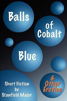 Paperback Balls of Cobalt Blue and Other Erotica Book