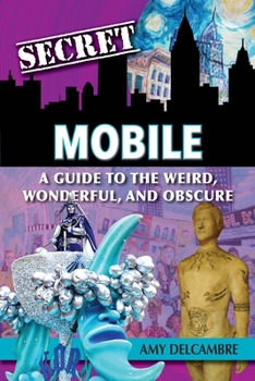 Paperback Secret Mobile: A Guide to the Weird, Wonderful, and Obscure Book