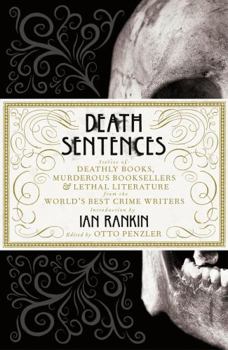 Hardcover Death Sentences: Stories of Deathly Books, Murderous Booksellers and Lethal Literature Book
