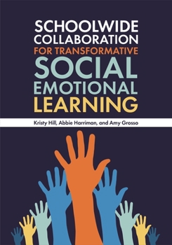 Paperback Schoolwide Collaboration for Transformative Social Emotional Learning Book