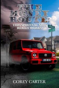 Paperback The Money Route: This Spiritual $hit Really Works Book