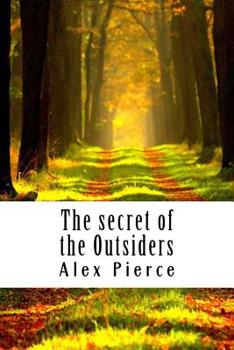 Paperback The secret of the Outsiders Book