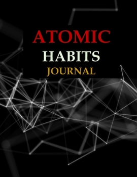 Paperback Atomic Habits Journal: Track your habit and achieve your goals and Productivity Planner Book