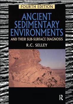 Hardcover Ancient Sedimentary Environments: And Their Sub-Surface Diagnosis Book