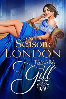 A Stolen Season: London - Book #3 of the A Stolen Season