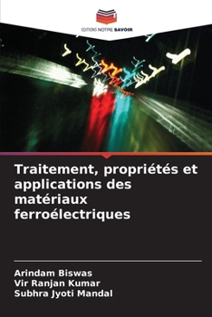 Paperback Traitement, propriétés et applications des matériaux ferroélectriques [French] Book