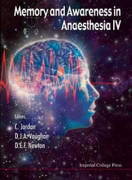 Hardcover Memory and Awareness in Anaesthesia IV: Proceedings of the Fourth International Symposium on Memory and Awareness in Anaesthesia Book