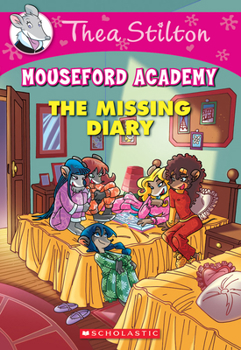 Paperback The Missing Diary (Thea Stilton Mouseford Academy #2): A Geronimo Stilton Adventure Book