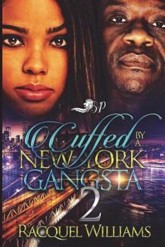 Paperback Cuffed by A New York Gangsta 2 Book