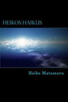 Paperback Heikos Haikus: Ein Gedichtband mit 100 Haikus [German] Book