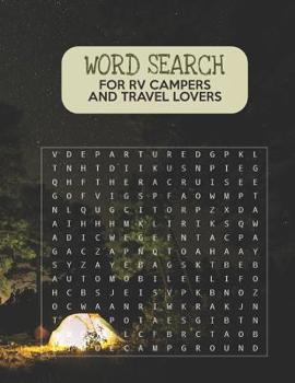 Paperback Word Search For RV Campers and Travel Lovers: Large Print Amazing Puzzles With Answer Pages Book