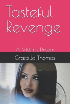 Paperback Tasteful Revenge: A Victim's Dream Book