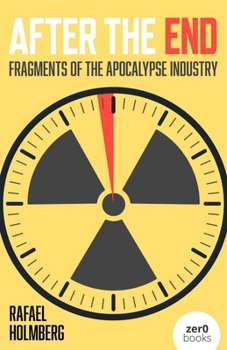 Paperback After the End: Fragments of the Apocalypse Industry Book