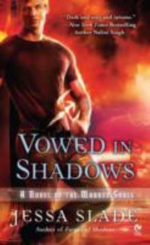 Vowed in Shadows - Book #3 of the Marked Souls