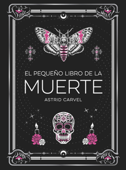 Paperback El Pequeño Libro de la Muerte (the Little Book of Death Spanish Edition) [Spanish] Book