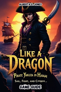 Paperback Like a Dragon Yakuza in Hawaii: Sail, Fight, and Conquer Book