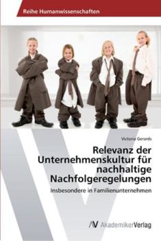 Paperback Relevanz der Unternehmenskultur für nachhaltige Nachfolgeregelungen [German] Book