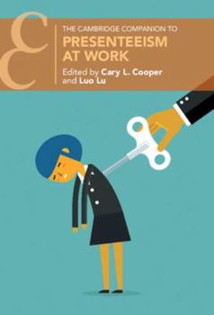 Presenteeism at Work - Book  of the Cambridge Companions to Management