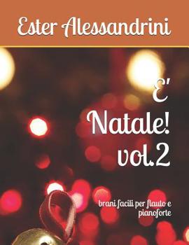 Paperback E' Natale! vol.2: brani facili per flauto e pianoforte [Italian] Book