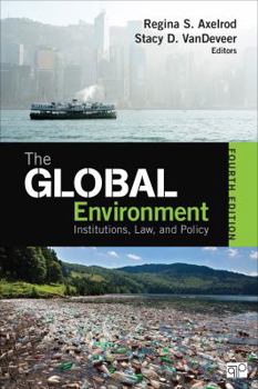 Paperback The Global Environment: Institutions, Law, and Policy Book
