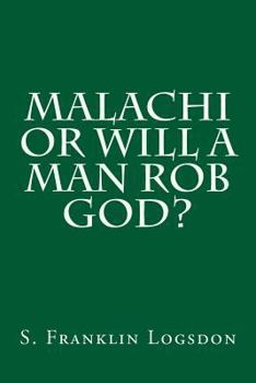 Malachi, or Will a Man Rob God?