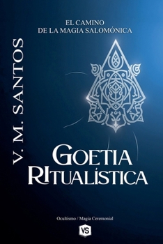 Goetia Ritualística - El Camino de la Magia Salomónica (Spanish Edition)