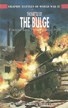 Hitler's Last Gamble: Battle of the Bulge (Pertaruhan Terakhir Hitler: Pertempuran Bulge) - Book #12 of the Osprey Graphic History